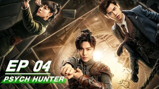 🇨🇳Ep.4 PSYCH HUNTER 2020 (eng sub)