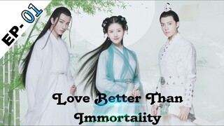 Love Better Than Immortality _EP-01_ Full Episode Hindi Dubbed ||