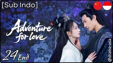 [Sub Indo] Adventure of Love – Eps. 24 End (2025)