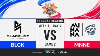 MPL PH S13 - W1D2 - BLCK vs MNNE - GAME 2