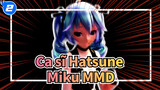 [Ca sĩ Hatsune Miku]eru Akita-Cảm nhận âm thanh/ Bản hiệu chỉnh│Camera chuyển động DL！_A2