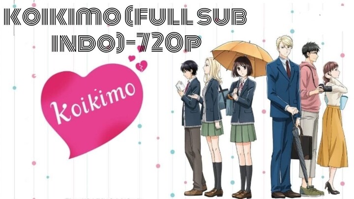 (koikimo) new eps 08 full sub indo 720p (takarir indonesia)