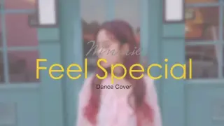 [Dance Cover] [Rocket Girls] Feel Special Dance Cover By Winnie