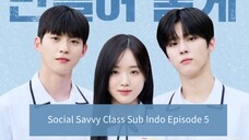 Social Savvy Class Sub Indo Subtitle Indonesia Episode 5