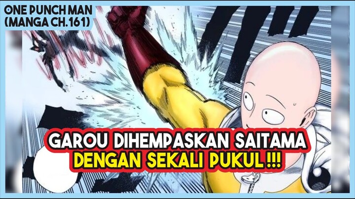 (Manga OPM 161) | LAGI-LAGI Garou Dihempaskan Saitama dengan SEKALI PUKUL!!!