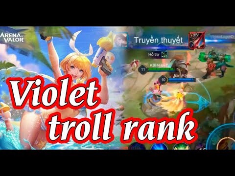 Anh Nông Dân cầmViolet vào game troll cho vui chứ Rank gì giờ này