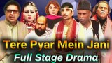 Tere pyar mein jani_full punjabi stage play