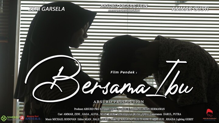 BERSAMA IBU - Short Movie ( Film Pendek Inspiratif )