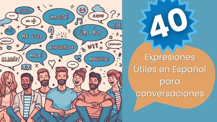 40 Useful Spanish Conversation Phrases 🇪🇸