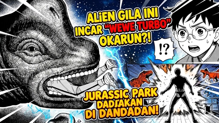 ALiEN GILA INI INCAR "WEWE TURBO" OKARUN?! JURASSIC PARK DADAKAN DI DANDADAN!