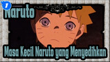 Naruto
Masa Kecil Naruto yang Menyedihkan_1