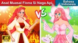 Asal Muasal Fiona Si Naga Api 👸 Dongeng Bahasa Indonesia 🌜 WOA - Indonesian Fairy Tales