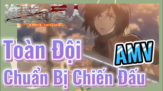 [Đại Chiến Titan] AMV | Toàn Đội Chuẩn Bị Chiến Đấu