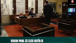 Tóm tắt phim: Cú click huyền bí phần 1 #phimhaymoingay