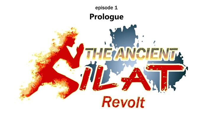 The Ancient Silat (revolt) episode 1