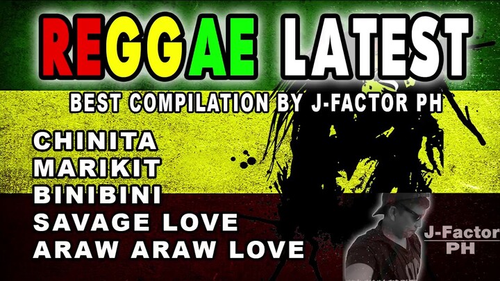 REGGAE LATEST | J-Factor PH