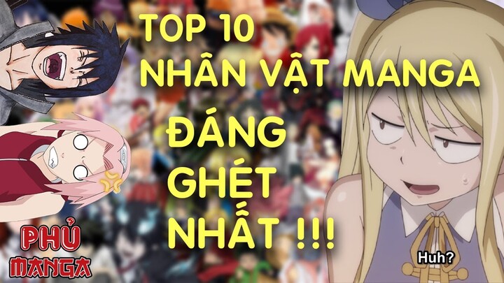 TOP 10 NHÂN VẬT MANGA ĐÁNG GHÉT NHẤT | PHỦ MANGA