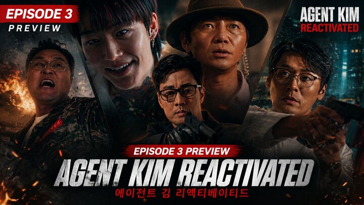 AGENT KIM REACTIVATED EPISODE 3 SUB INDO