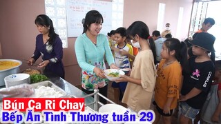 Bếp Ăn Tình Thương tuần 29 với Món Bún Cà Ri Chay từ Tấm Lòng của Chị Giấu Tên May Mắn