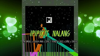 Ipipikit nalang - 1ne Maeng, Joshua Mari, Zync, Yhanzy, Dice, Vyne & Syncho