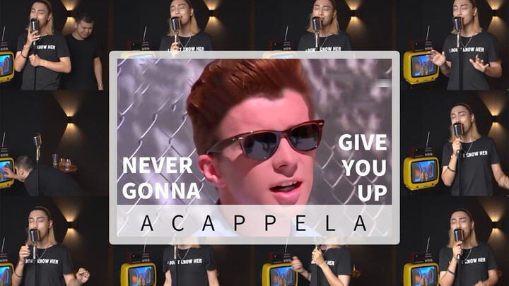 [MUSIC]You're cheated - singing Never Gonna Give You Up