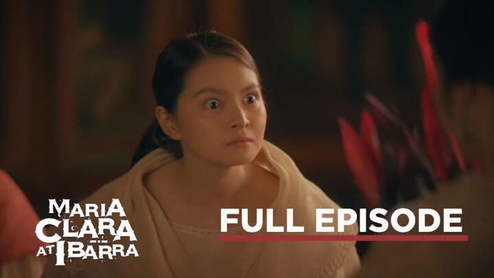 Maria Clara at Ibarra Episode 47