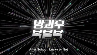 After School: Lucky or Not Episode 6