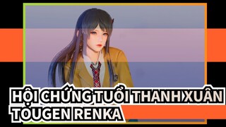 Hội chứng tuổi thanh xuân|[Mai/MMD]Tougen Renka