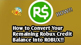 [NEW] HOW TO CONVERT YOUR REMAINING R$ CREDIT TO ROBUX!!