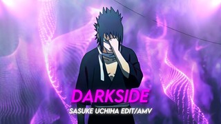 Darkside - “Sasuke Uchiha” | Alight Motion/CapCut [AMV/EDIT]