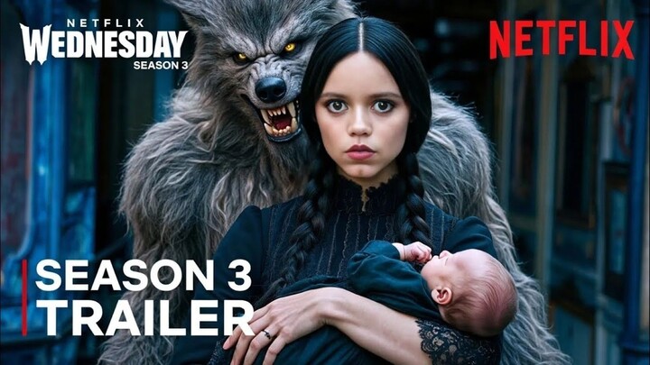 WEDNESDAY SEASON 3 - Official Trailer _ Jenna Ortega _ Netflix