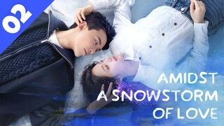 AMIDST A SNOWSTORM OF LOVE [Hindi DUB] Full Episode 02 ｜ Chinese Drama in Hindi