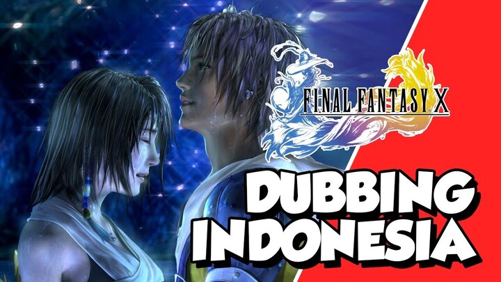 【DUB】Final Fantasy X (PC) BAHASA INDONESIA
