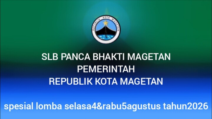 SLB PANCA BHAKTI MAGETAN SPESIALLOMBA SELASA4&RABU5AGUSTUS2026 LIVE PEMERINTAH REPUBLIK KOTA MAGETAN
