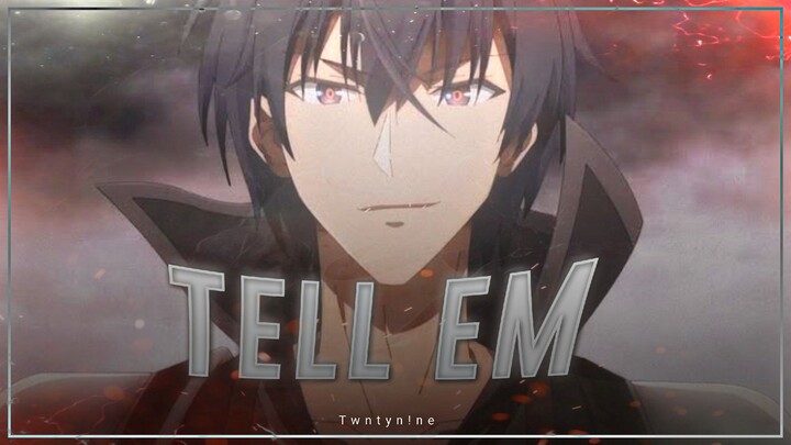 Tell Em - Anos Voldigoad Edit [AMV]