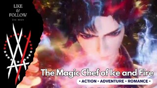 Magic Chef of Ice Fire Episode 68 s/d 70 Subtitle Infonesia