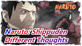 [Naruto: Shippuden] Different Thoughts of Justice of Various Ninjas