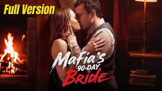 Mafia's 90-Day Bride (Full Movie)