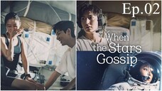 E02 When the Stars Gossip [Sub Indo]