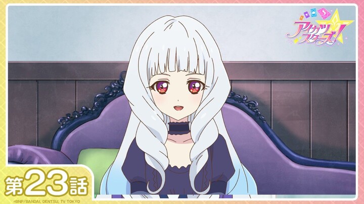 [Aikatsu Stars!] Season 1 Episode 23: "The Tundra Diva has arrived!" | [1080P/Stereo]