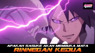 APAKAH SASUKE AKAN MEMBUKA RINNEGAN KEDUA?