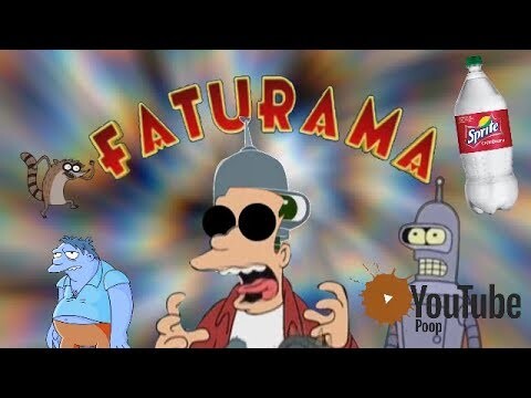 YouTube Poop - Faturama
