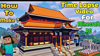 How To Make Minecraft Built Time Lapse Video In MCPE || Hindi