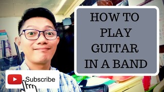 How to Play Guitar- In a band (Hymnotic Band)