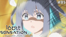 16bit Sensation: ANOTHER LAYER Tập 5: Có Lần Hai Thì Sẽ Có Lần Ba! (Vietsub)