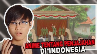 ANIME MOVIE TENTANG INDONESIA DIJAJAH BELANDA (Rekomendasi+review)