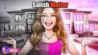 I'm Salish Matter And This Is My Life