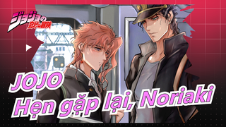 [JoJo] "Gặp nhau ở thiên đường nhé, Noriaki"/Hẹn ước dưới bầu trời đầy sao