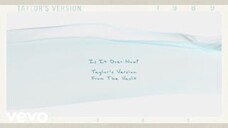 Taylor Swift - Is It Over Now? (Taylor's Version) (From The Vault) (Lyric Video)