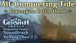 All-Conquering Tide — Dragonspine Battle Theme | Genshin Impact OST: Dragonspine Chapter